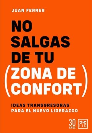 NO SALGAS DE TU ZONA DE CONFORT | 9788417880811 | CUBEIRO, JUAN CARLOS  ; CUBEIRO ALCALDE, ZOE | Llibreria La Gralla | Llibreria online de Granollers