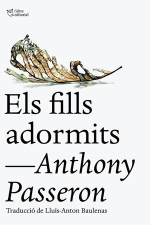 FILLS ADORMITS, ELS | 9788412722734 | PASSERON, ANTHONY | Llibreria La Gralla | Librería online de Granollers