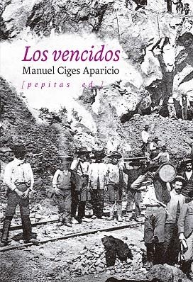 VENCIDOS, LOS  | 9788418998485 | CIGES APARICIO, MANUEL | Llibreria La Gralla | Llibreria online de Granollers