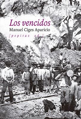 VENCIDOS, LOS  | 9788418998485 | CIGES APARICIO, MANUEL | Llibreria La Gralla | Librería online de Granollers