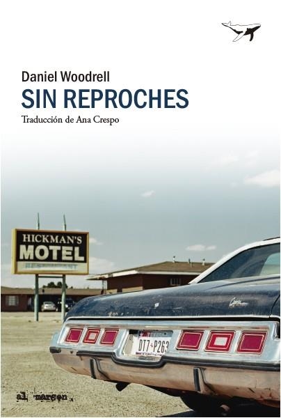 SIN REPROCHES | 9788412619461 | WOODRELL, DANIEL | Llibreria La Gralla | Llibreria online de Granollers