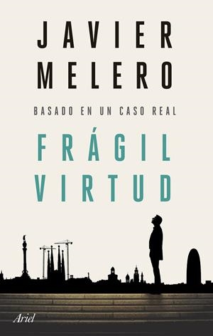FRÁGIL VIRTUD | 9788434436756 | MELERO, JAVIER | Llibreria La Gralla | Llibreria online de Granollers