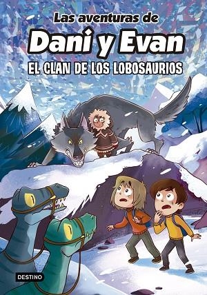 AVENTURAS DE DANI Y EVAN 8, LAS. CLAN DE LOS LOBOSAURIOS, EL | 9788408277316 | VVAA | Llibreria La Gralla | Llibreria online de Granollers