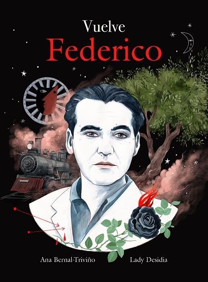 VUELVE FEDERICO | 9788419875013 | BERNAL-TRIVIÑO, ANA ; DESIDIA, LADY | Llibreria La Gralla | Librería online de Granollers