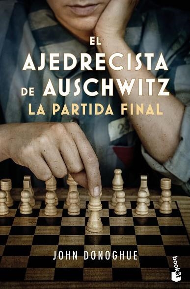 AJEDRECISTA DE AUSCHWITZ, EL  LA PARTIDA FINAL | 9788408278726 | DONOGHUE, JOHN | Llibreria La Gralla | Llibreria online de Granollers