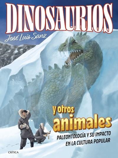 DINOSAURIOS Y OTROS ANIMALES | 9788491995814 | SANZ GARCÍA, JOSÉ LUIS | Llibreria La Gralla | Librería online de Granollers