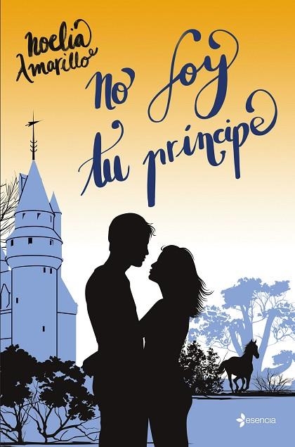 NO SOY TU PRÍNCIPE | 9788408278894 | AMARILLO, NOELIA | Llibreria La Gralla | Librería online de Granollers
