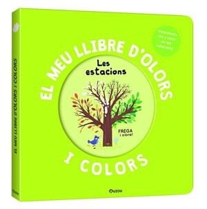 MEU LLIBRE D'OLORS I COLORS, EL . LES ESTACIONS | 9791039534499 | MR. IWI | Llibreria La Gralla | Librería online de Granollers