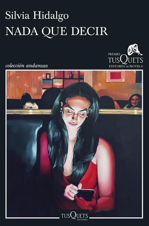 NADA QUE DECIR (PREMIO TUSQUETS 2023) | 9788411073417 | HIDALGO, SILVIA | Llibreria La Gralla | Llibreria online de Granollers