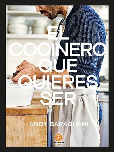 COCINERO QUE QUIERES SER, EL | 9788415887799 | BARAGHANI, ANDY | Llibreria La Gralla | Librería online de Granollers