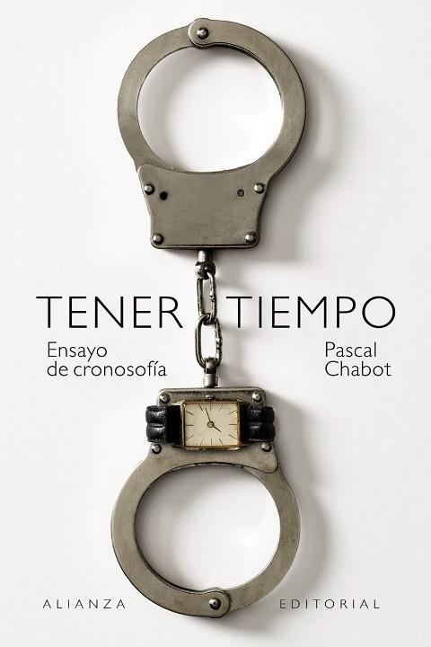 TENER TIEMPO: ENSAYO DE CRONOSOFÍA (BOLSILLO) | 9788411484367 | CHABOT, PASCAL | Llibreria La Gralla | Llibreria online de Granollers