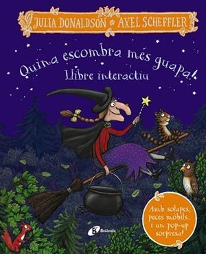 QUINA ESCOMBRA MÉS GUAPA! LLIBRE INTERACTIU | 9788413492780 | DONALDSON, JULIA | Llibreria La Gralla | Librería online de Granollers