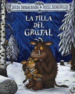 FILLA DEL GRÚFAL, LA | 9788413492971 | DONALDSON, JULIA | Llibreria La Gralla | Librería online de Granollers