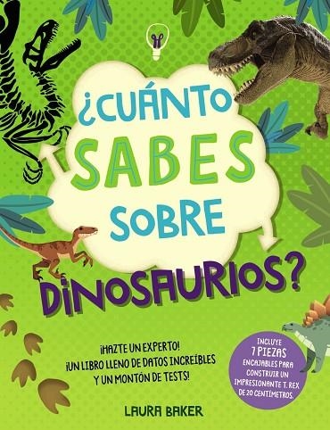 ¿CUÁNTO SABES SOBRE DINOSAURIOS? | 9788469669624 | BAKER, LAURA | Llibreria La Gralla | Librería online de Granollers