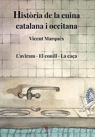 HISTÒRIA DE LA CUINA CATALANA I OCCITANA. VOLUM 6 | 9788412730821 | MARQUÉS CARBONELL, VICENT | Llibreria La Gralla | Llibreria online de Granollers