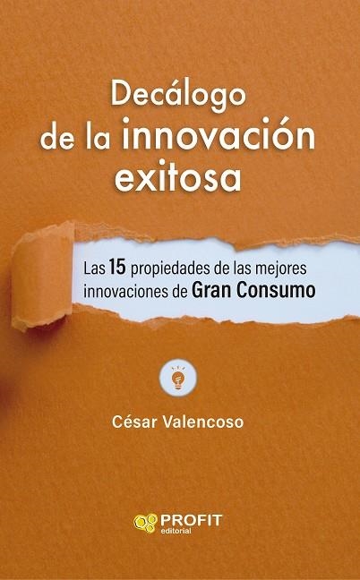 DECÁLOGO DE LA INNOVACION EXITOSA | 9788419841056 | VALENCOSO GILABERT, CESAR | Llibreria La Gralla | Librería online de Granollers