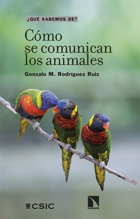 CÓMO SE COMUNICAN LOS ANIMALES | 9788413528175 | RODRÍGUEZ RUIZ, GONZALO M. | Llibreria La Gralla | Llibreria online de Granollers