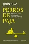 PERROS DE PAJA | 9788419261625 | GRAY, JOHN | Llibreria La Gralla | Llibreria online de Granollers