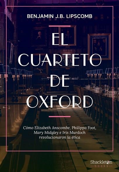CUARTETO DE OXFORD, EL  | 9788413612294 | LIPSCOMB, BENJAMIN J. B. | Llibreria La Gralla | Librería online de Granollers