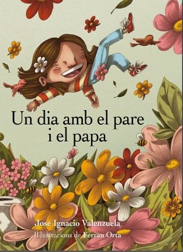 UN DIA AMB EL PARE I EL PAPA | 9788412750225 | VALENZUELA, JOSÉ IGNACIO | Llibreria La Gralla | Llibreria online de Granollers