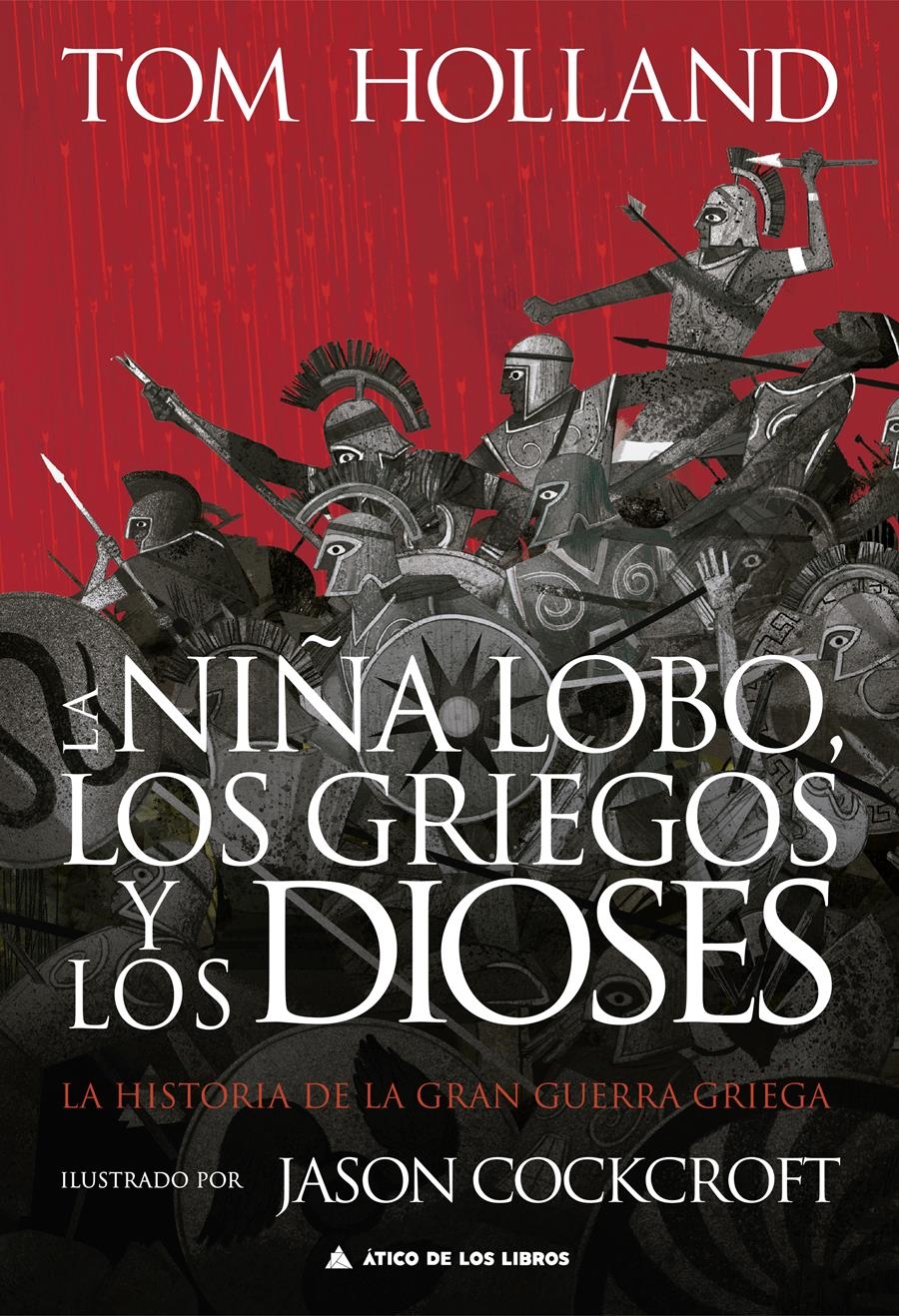 NIÑA LOBO, LA , LOS GRIEGOS Y LOS DIOSES | 9788419703163 | HOLLAND, TOM | Llibreria La Gralla | Librería online de Granollers