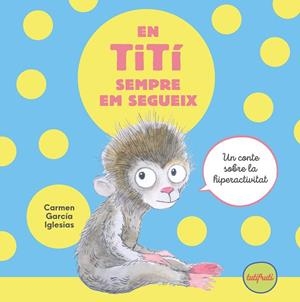 EN TITÍ SEMPRE EM SEGUEIX | 9788412622188 | GARCÍA IGLESIAS, CARMEN | Llibreria La Gralla | Librería online de Granollers