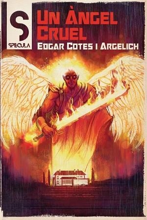ÀNGEL CRUEL, UN | 9788419415172 | COTES, EDGAR | Llibreria La Gralla | Llibreria online de Granollers
