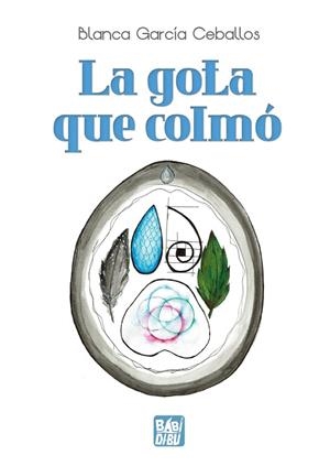 GOTA QUE COLMÓ, LA . RETRATOS SENSIBLES PARA PIELES DE GALLINA | 9788419973467 | GARCÍA CEBALLOS, BLANCA | Llibreria La Gralla | Librería online de Granollers
