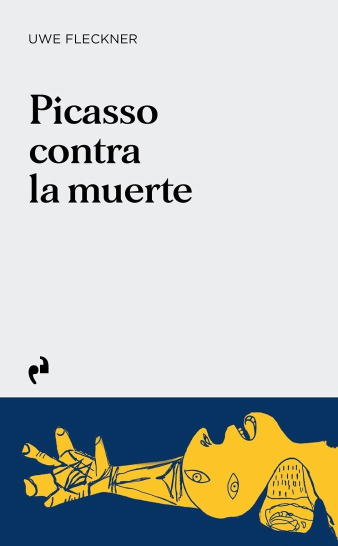 PICASSO CONTRA LA MUERTE | 9788419050854 | FLECKNER, UWE | Llibreria La Gralla | Librería online de Granollers
