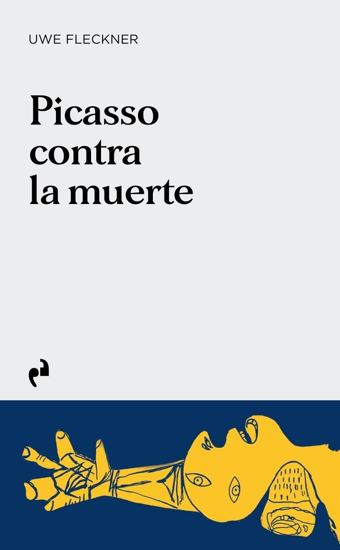 PICASSO CONTRA LA MUERTE | 9788419050854 | FLECKNER, UWE | Llibreria La Gralla | Llibreria online de Granollers