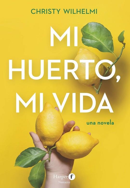 MI HUERTO, MI VIDA | 9788418976568 | WILHELMI, CHRISTY | Llibreria La Gralla | Llibreria online de Granollers