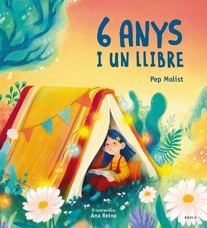 6 ANYS I UN LLIBRE | 9788447951253 | MOLIST SADURNÍ, PEP   ANA REINA ILUSTRADORA | Llibreria La Gralla | Llibreria online de Granollers