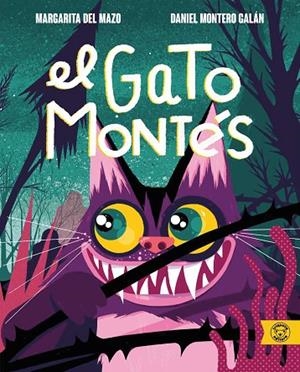 GATO MONTÉS, EL | 9788418687747 | MARGARITA DEL MAZO | Llibreria La Gralla | Llibreria online de Granollers