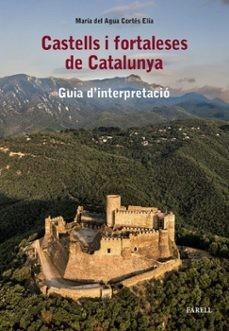 CASTELLS I FORTALESES DE CATALUNYA | 9788417116811 | CORTES, ELIA MARIA | Llibreria La Gralla | Librería online de Granollers