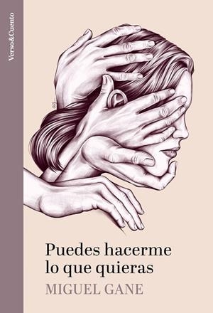 PUEDES HACERME LO QUE QUIERAS | 9788403523371 | GANE, MIGUEL | Llibreria La Gralla | Librería online de Granollers