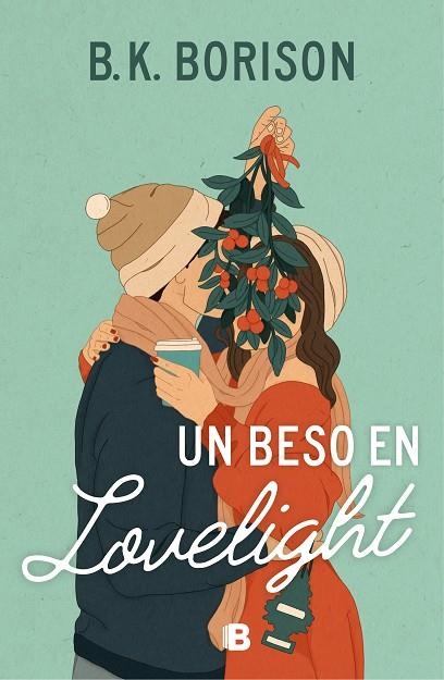 BESO EN LOVELIGHT, UN  | 9788466676076 | BORISON, B.K. | Llibreria La Gralla | Llibreria online de Granollers