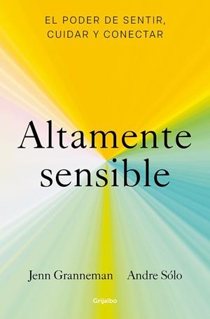 ALTAMENTE SENSIBLE | 9788425361470 | GRANNEMAN, JENN ;  SÓLO, ANDRE | Llibreria La Gralla | Llibreria online de Granollers