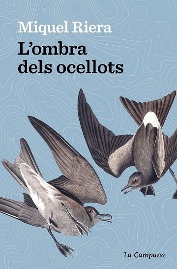 OMBRA DELS OCELLOTS, L'  | 9788419245175 | RIERA, MIQUEL | Llibreria La Gralla | Llibreria online de Granollers