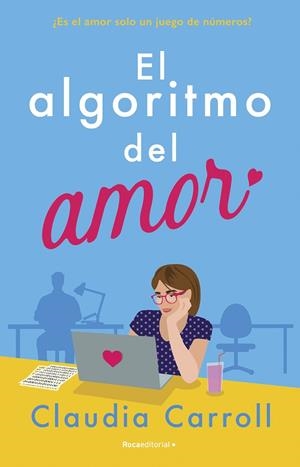 ALGORITMO DEL AMOR, EL  | 9788419743411 | CARROLL, CLAUDIA | Llibreria La Gralla | Llibreria online de Granollers