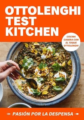 OTTOLENGHI TEST KITCHEN: PASIÓN POR LA DESPENSA | 9788418968778 | OTTOLENGHI, YOTAM ;  MURAD, NOOR | Llibreria La Gralla | Librería online de Granollers