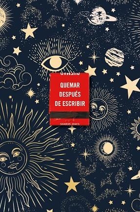 QUEMAR DESPUÉS DE ESCRIBIR (EDICION OFICIAL CELESTIAL) | 9788491299745 | JONES, SHARON | Llibreria La Gralla | Librería online de Granollers
