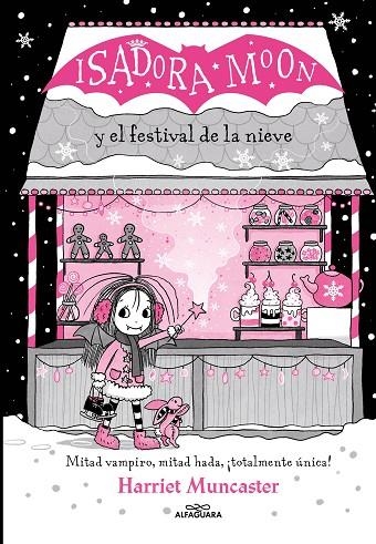 ISADORA MOON Y EL FESTIVAL DE LA NIEVE (GRANDES HISTORIAS DE ISADORA MOON 6) | 9788419366221 | MUNCASTER, HARRIET | Llibreria La Gralla | Librería online de Granollers