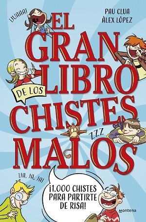 GRAN LIBRO DE LOS CHISTES MALOS, EL | 9788419650450 | CLUA, PAU ;  LÓPEZ, ÀLEX | Llibreria La Gralla | Librería online de Granollers
