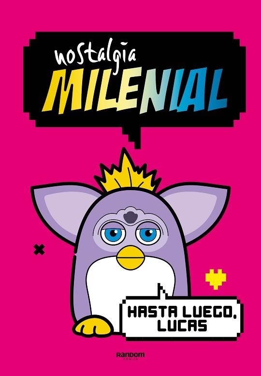 NOSTALGIA MILENIAL HASTA LUEGO, LUCAS | 9788419441027 | NOSTALGIA MILENIAL | Llibreria La Gralla | Llibreria online de Granollers