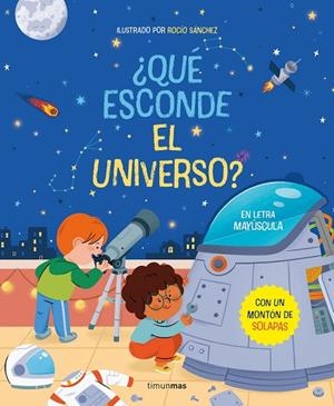 ¿QUÉ ESCONDE EL UNIVERSO? LIBRO CON SOLAPAS | 9788408267799 | SÁNCHEZ, ROCÍO | Llibreria La Gralla | Librería online de Granollers