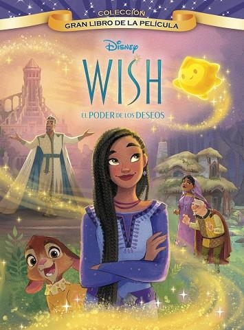 WISH: EL PODER DE LOS DESEOS. GRAN LIBRO DE LA PELÍCULA | 9788419547248 | DISNEY | Llibreria La Gralla | Librería online de Granollers