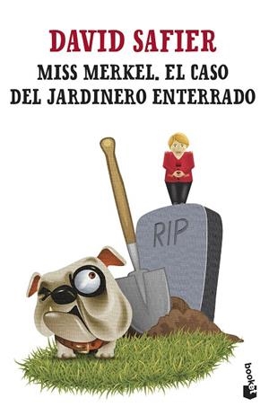 MISS MERKEL. EL CASO DEL JARDINERO ENTERRADO (BOLSILLO) | 9788432242472 | SAFIER, DAVID | Llibreria La Gralla | Librería online de Granollers
