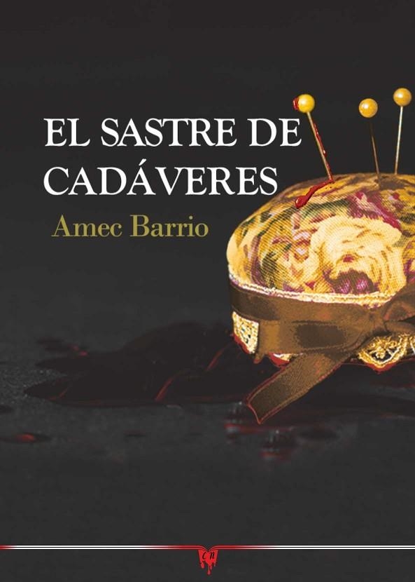 SASTRE DE CADÁVERES, EL | 9788412743906 | BARRIO, AMEC | Llibreria La Gralla | Librería online de Granollers