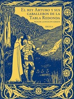 REY ARTURO Y SUS CABALLEROS DE LA TABLA REDONDA, EL | 9788419744500 | GREEN, ROGER LANCELYN | Llibreria La Gralla | Llibreria online de Granollers