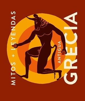 MITOS Y LEYENDAS DE LA ANTIGUA GRECIA | 9788419599353 | ARIAS, JOAQUÍN | Llibreria La Gralla | Llibreria online de Granollers